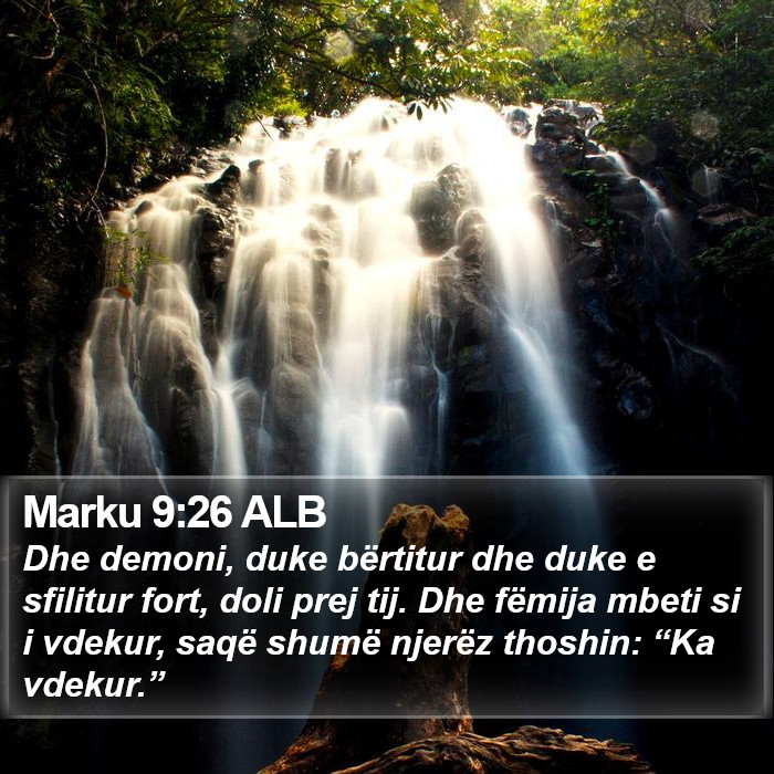 Marku 9:26 ALB Bible Study
