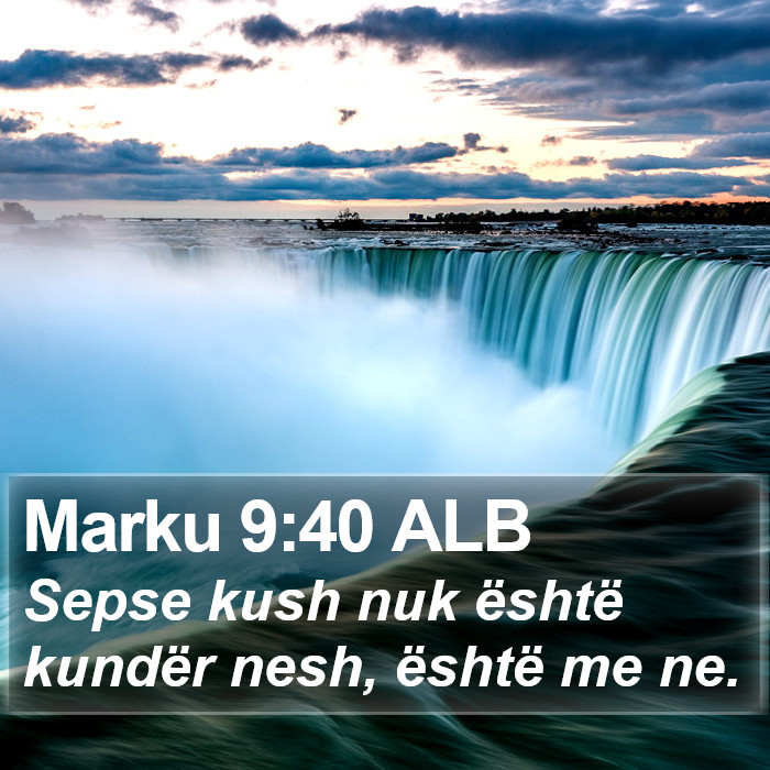 Marku 9:40 ALB Bible Study