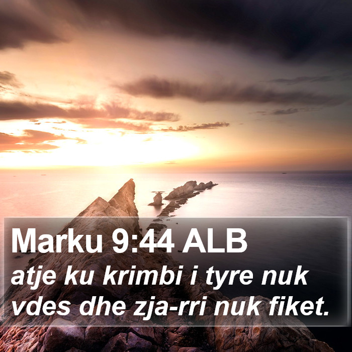 Marku 9:44 ALB Bible Study