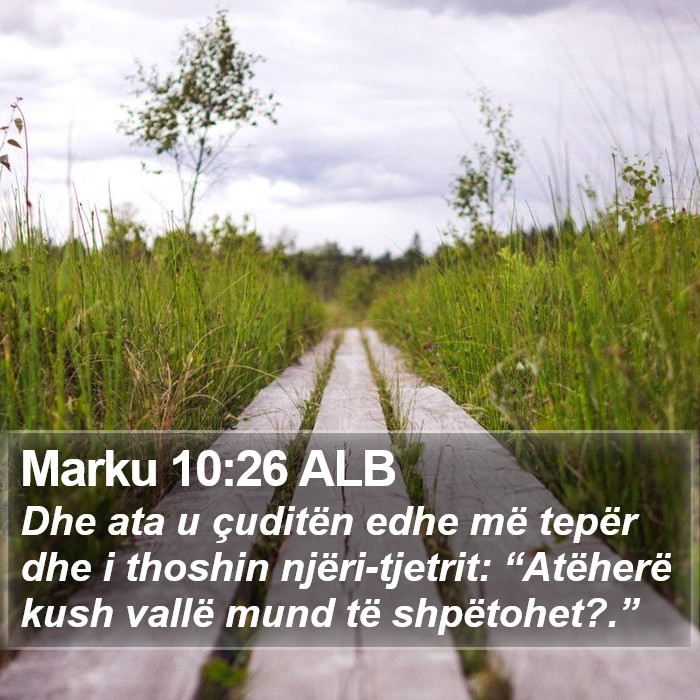 Marku 10:26 ALB Bible Study