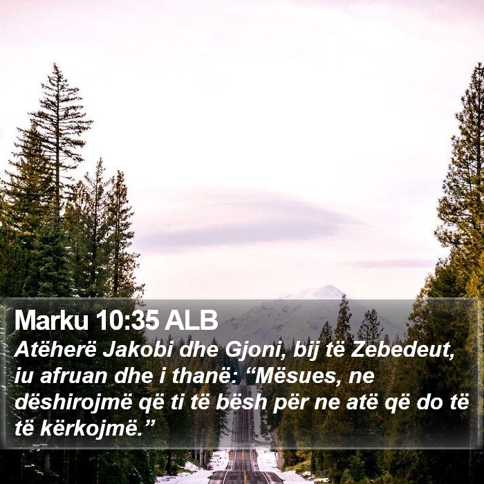 Marku 10:35 ALB Bible Study