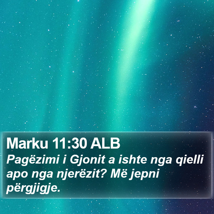 Marku 11:30 ALB Bible Study