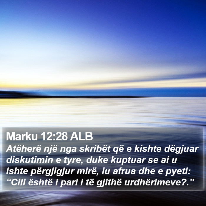 Marku 12:28 ALB Bible Study