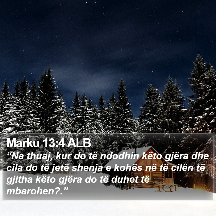 Marku 13:4 ALB Bible Study