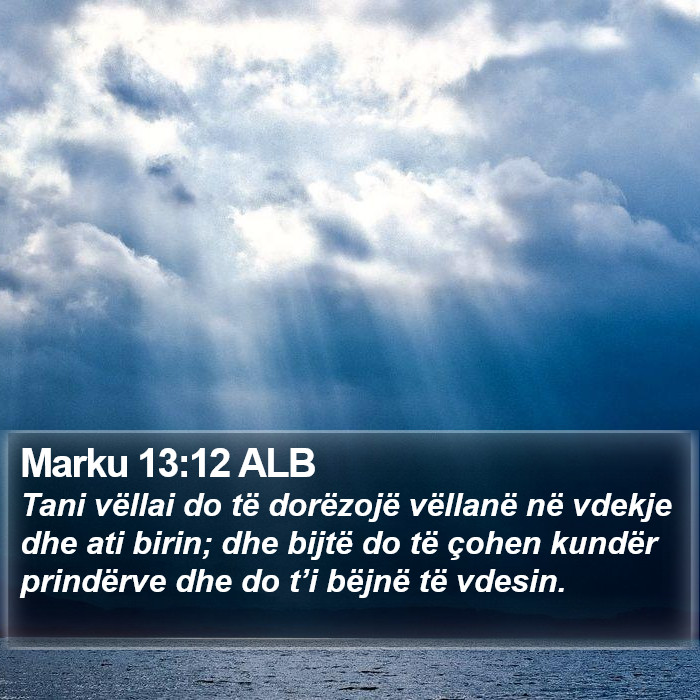 Marku 13:12 ALB Bible Study