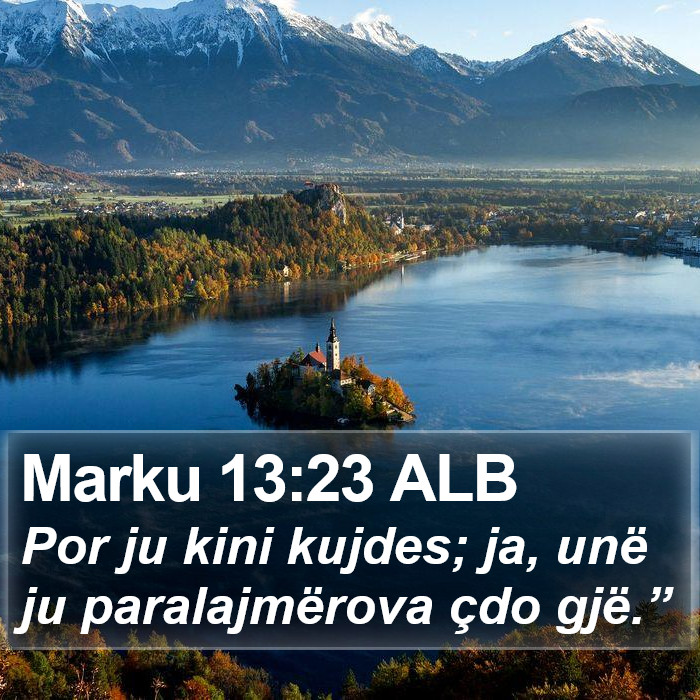 Marku 13:23 ALB Bible Study