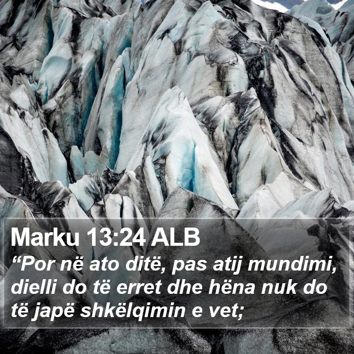 Marku 13:24 ALB Bible Study