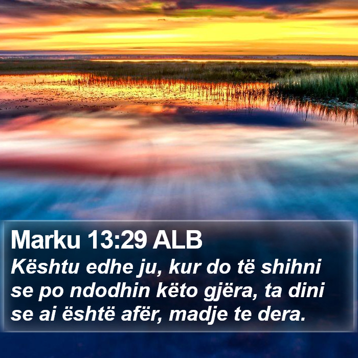 Marku 13:29 ALB Bible Study