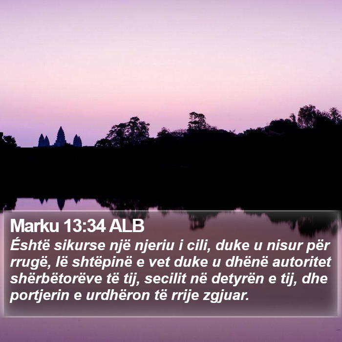 Marku 13:34 ALB Bible Study