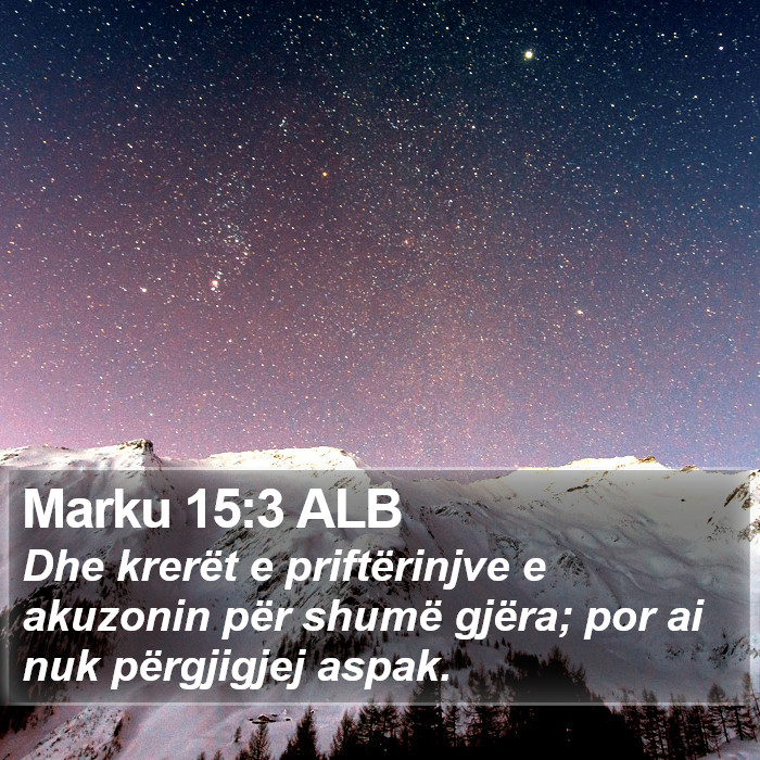 Marku 15:3 ALB Bible Study