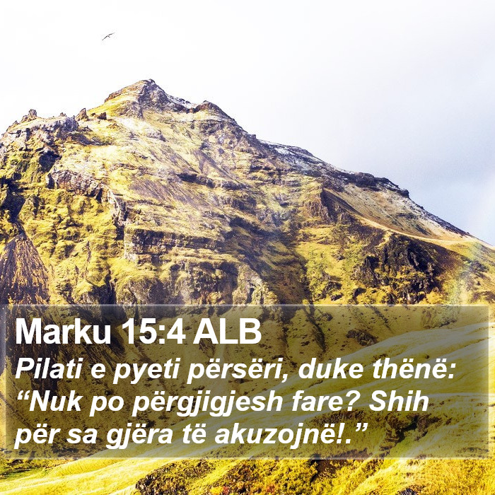 Marku 15:4 ALB Bible Study