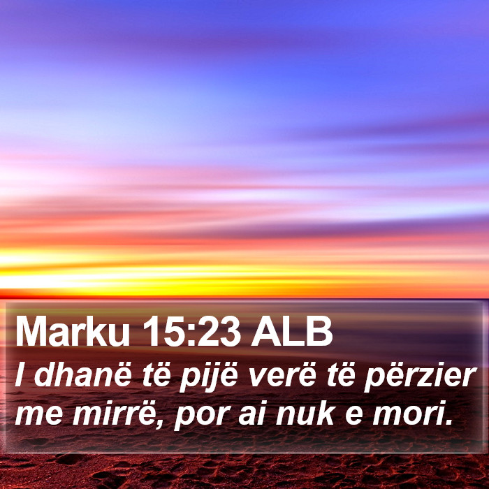 Marku 15:23 ALB Bible Study