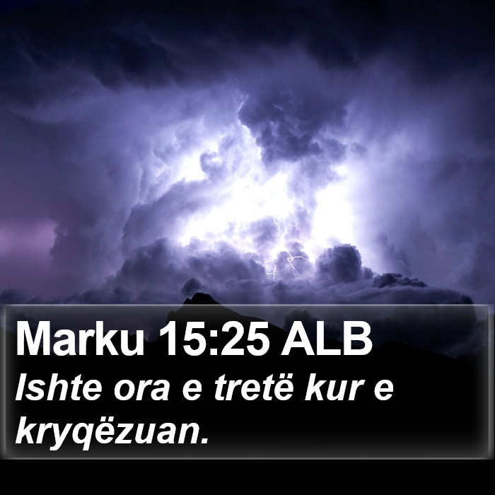 Marku 15:25 ALB Bible Study