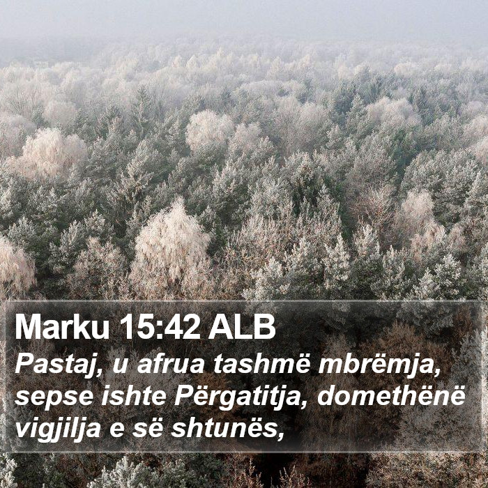Marku 15:42 ALB Bible Study