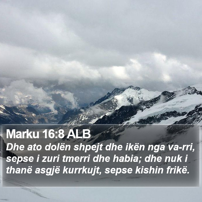 Marku 16:8 ALB Bible Study