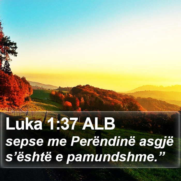 Luka 1:37 ALB Bible Study