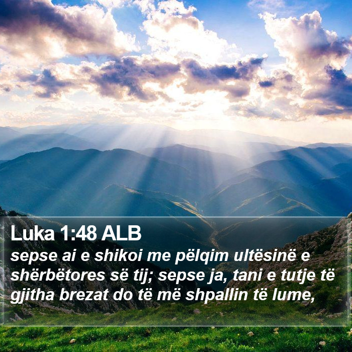 Luka 1:48 ALB Bible Study