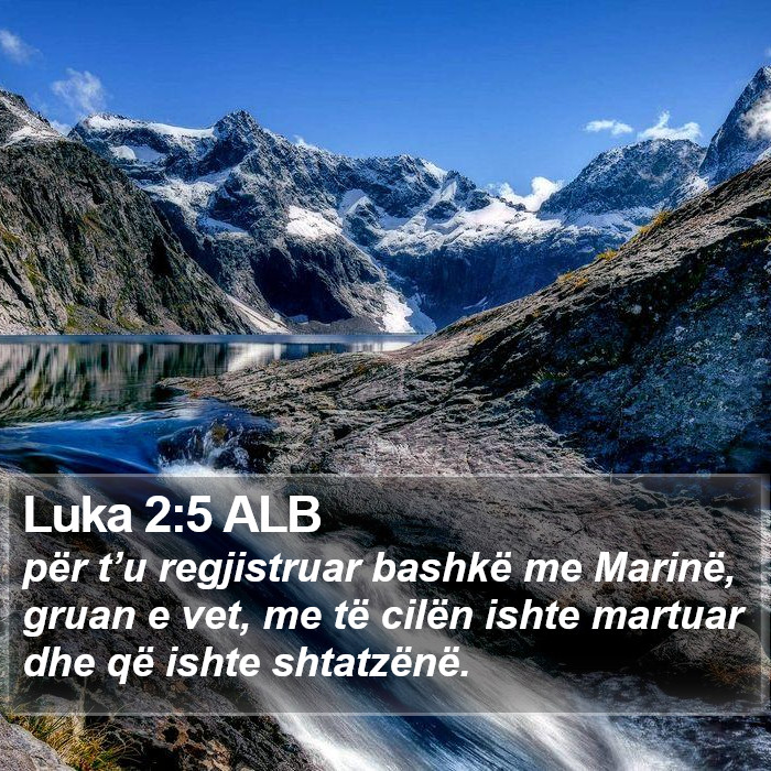 Luka 2:5 ALB Bible Study