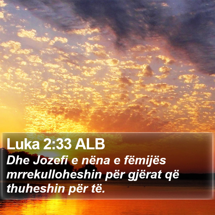 Luka 2:33 ALB Bible Study