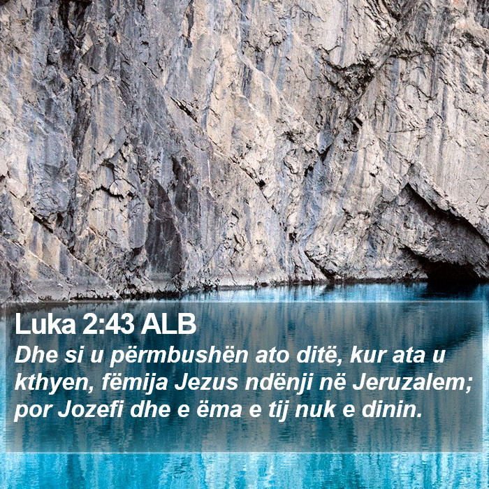 Luka 2:43 ALB Bible Study