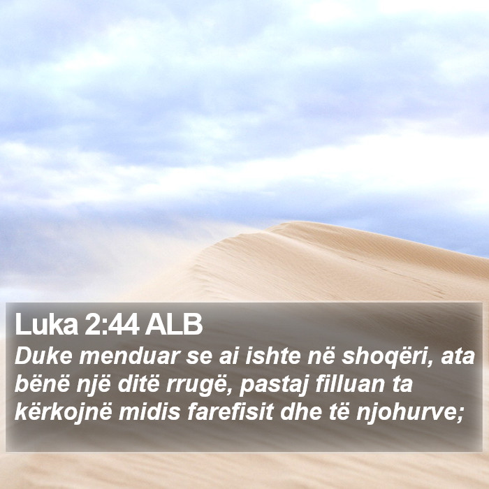 Luka 2:44 ALB Bible Study