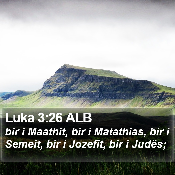 Luka 3:26 ALB Bible Study