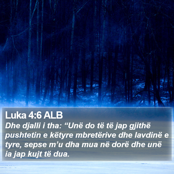 Luka 4:6 ALB Bible Study