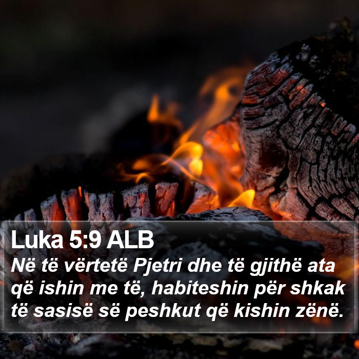 Luka 5:9 ALB Bible Study