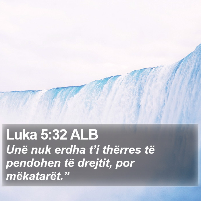 Luka 5:32 ALB Bible Study