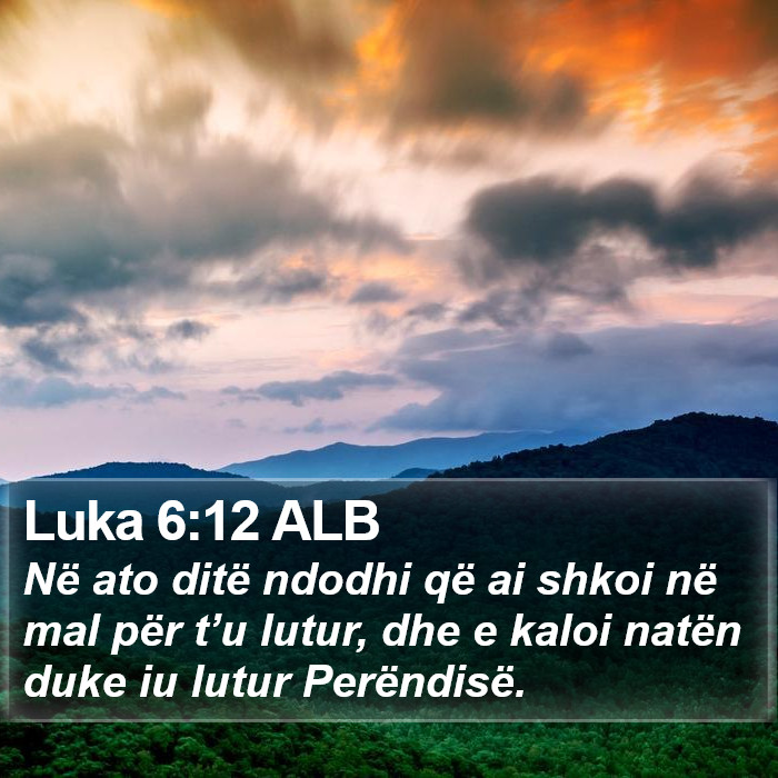 Luka 6:12 ALB Bible Study