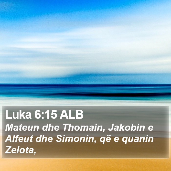 Luka 6:15 ALB Bible Study