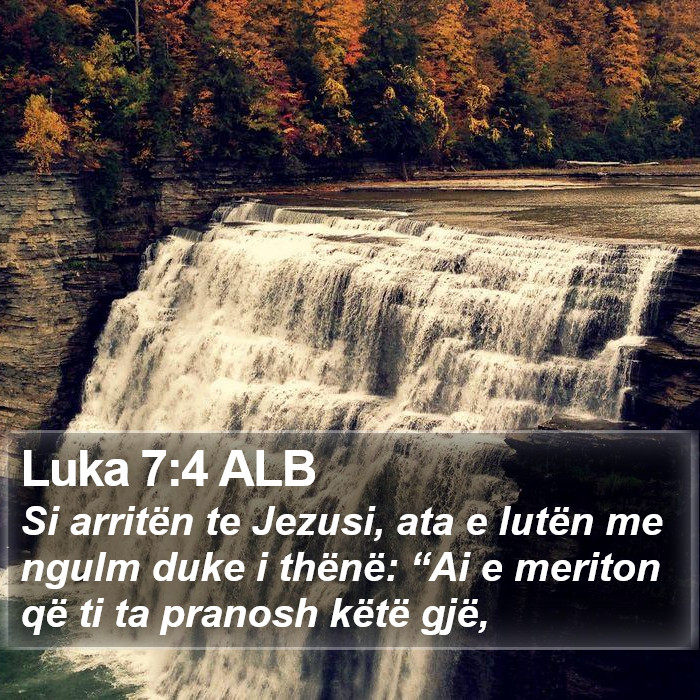 Luka 7:4 ALB Bible Study