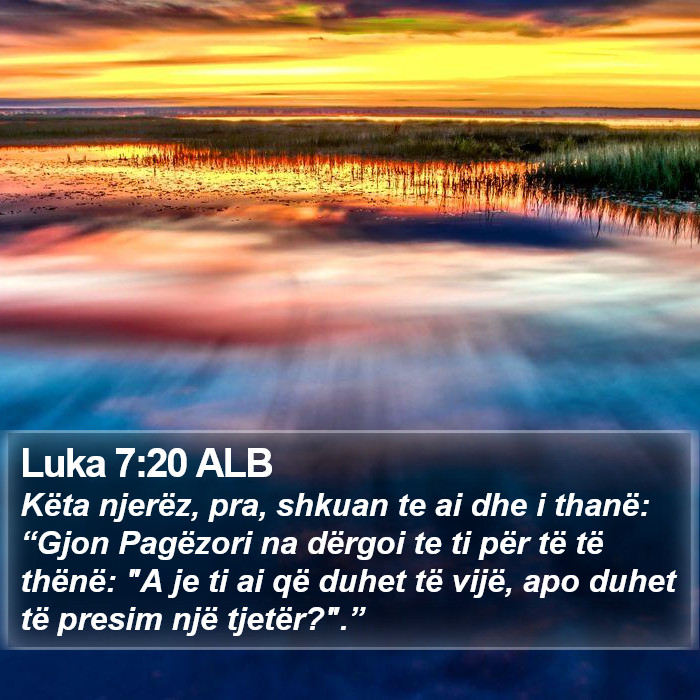 Luka 7:20 ALB Bible Study