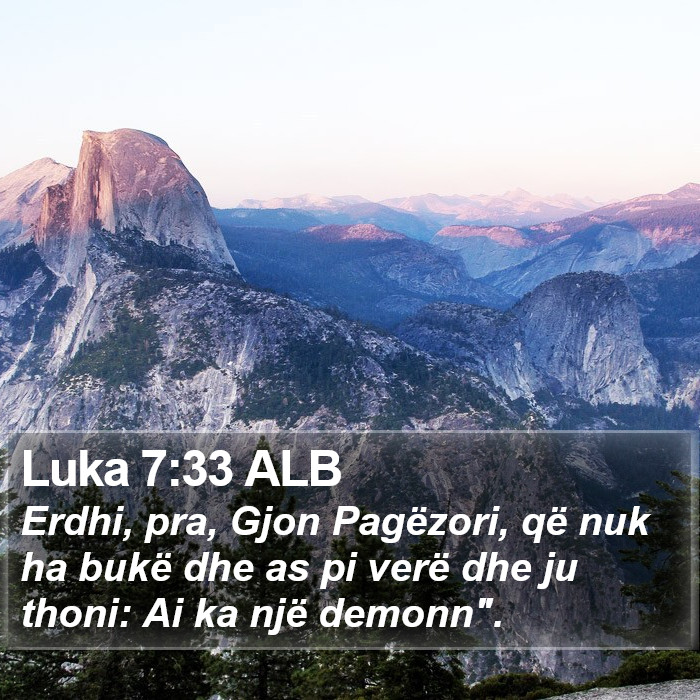 Luka 7:33 ALB Bible Study