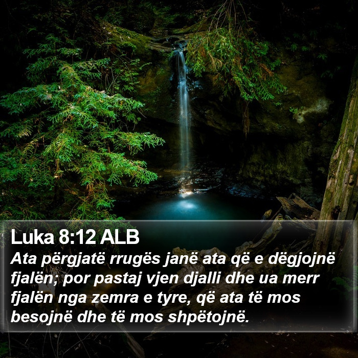 Luka 8:12 ALB Bible Study