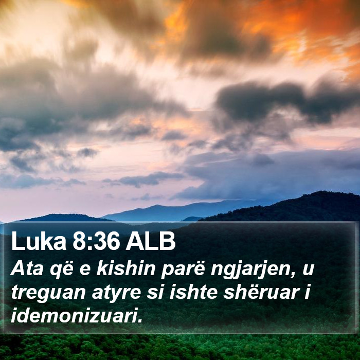 Luka 8:36 ALB Bible Study