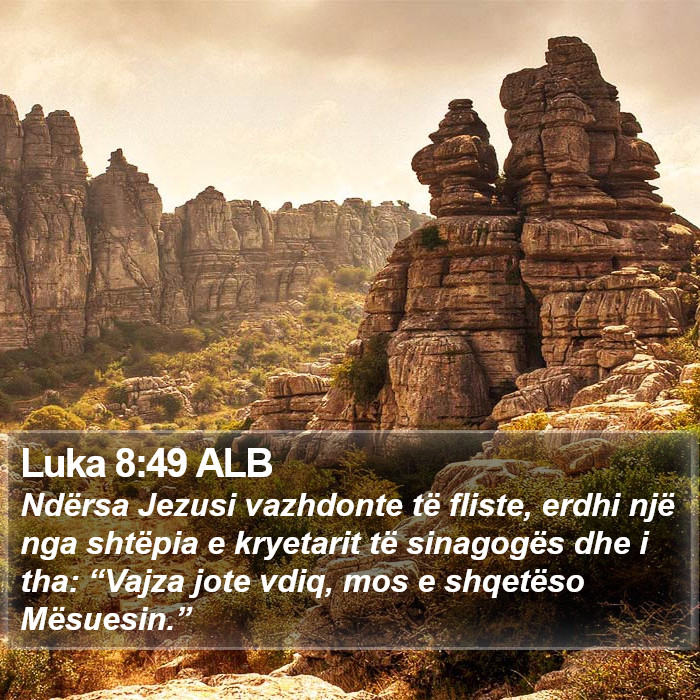 Luka 8:49 ALB Bible Study