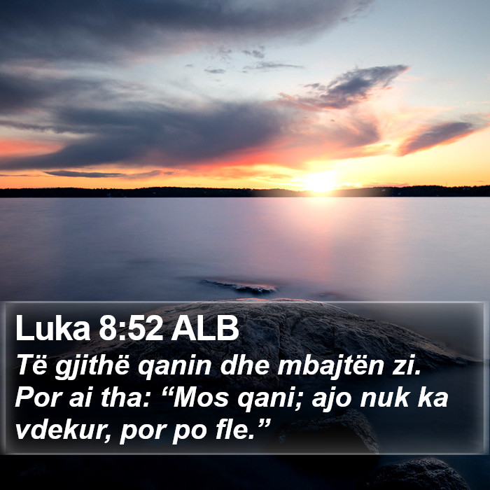 Luka 8:52 ALB Bible Study