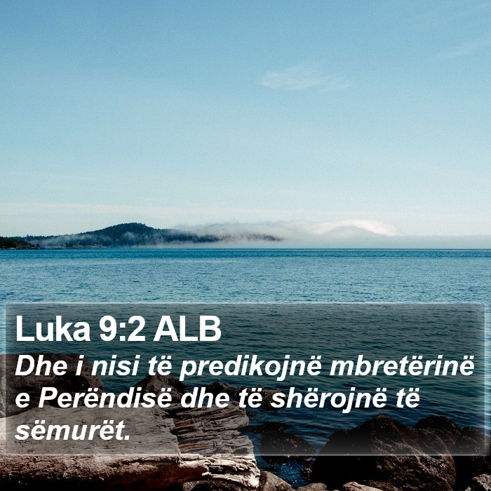 Luka 9:2 ALB Bible Study