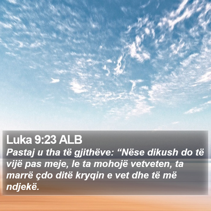 Luka 9:23 ALB Bible Study