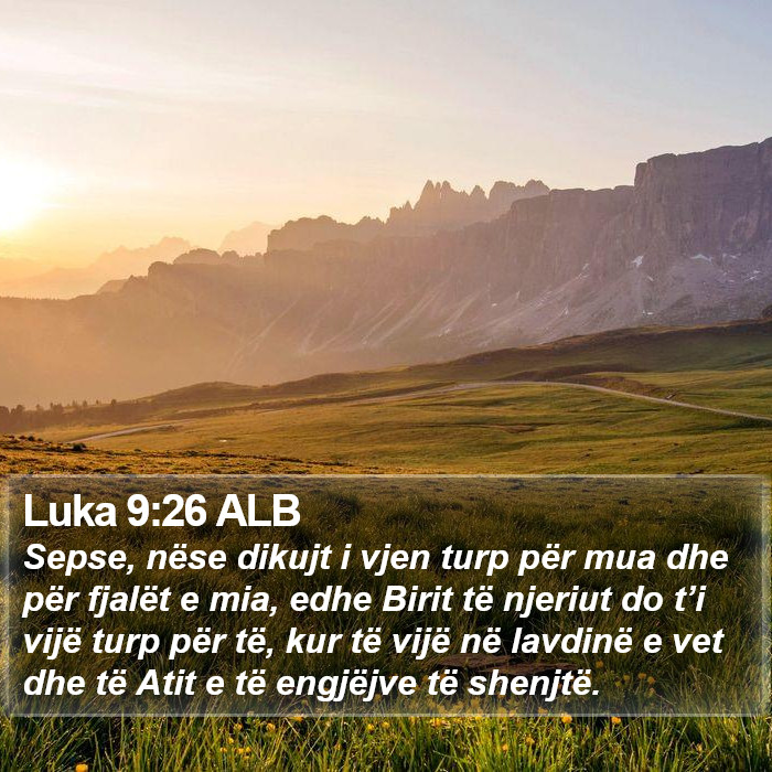 Luka 9:26 ALB Bible Study