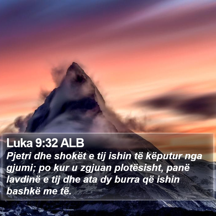 Luka 9:32 ALB Bible Study