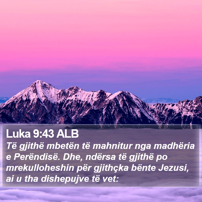 Luka 9:43 ALB Bible Study
