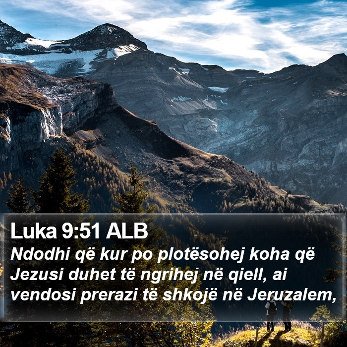 Luka 9:51 ALB Bible Study