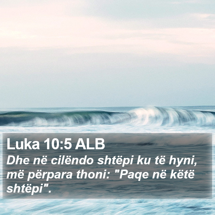 Luka 10:5 ALB Bible Study