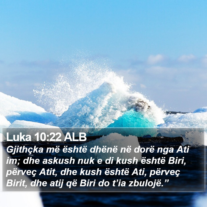 Luka 10:22 ALB Bible Study