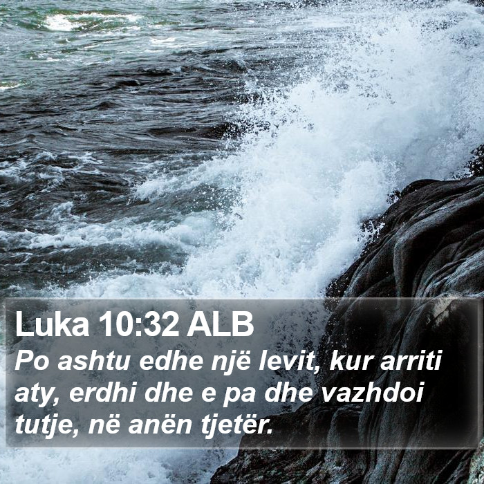Luka 10:32 ALB Bible Study
