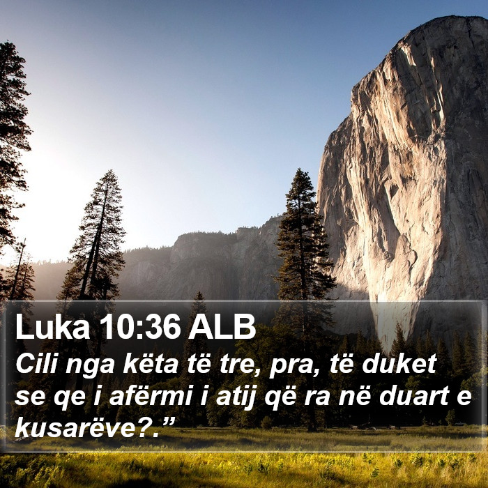 Luka 10:36 ALB Bible Study