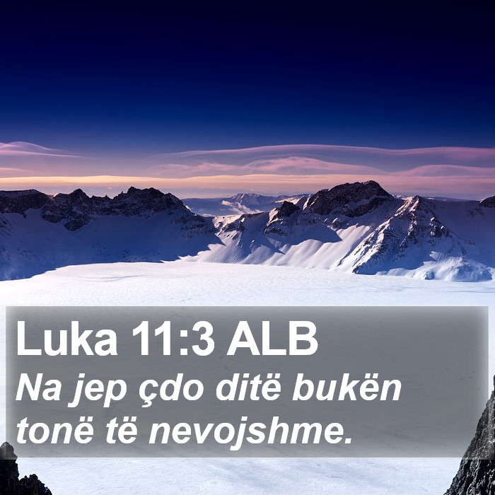 Luka 11:3 ALB Bible Study