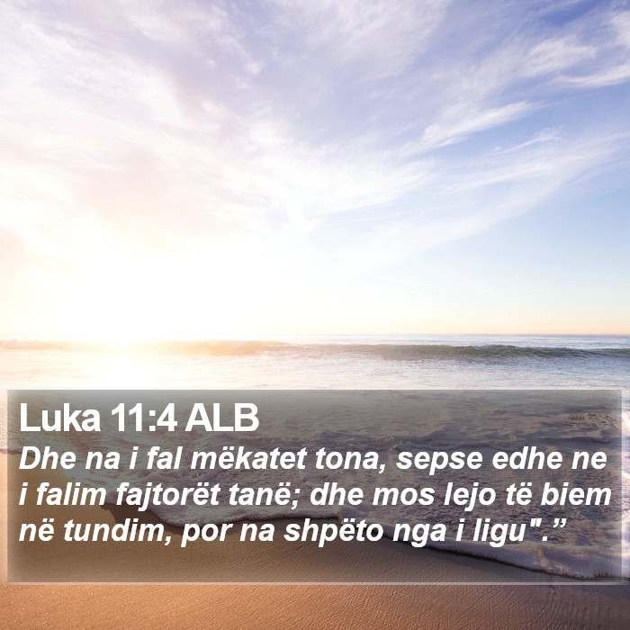 Luka 11:4 ALB Bible Study